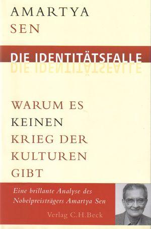 Amartya Kumar Sen: Die Identitätsfalle (Hardcover, German language, 2007, C.H. Beck)