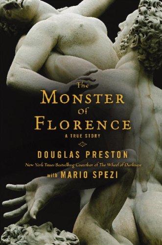 Douglas Preston: The Monster of Florence (Hardcover, 2008, Grand Central Publishing)