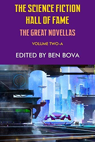 Robert A. Heinlein, Poul Anderson: The Science Fiction Hall of Fame Volume Two-A: The Great Novellas (2019, Phoenix Pick)