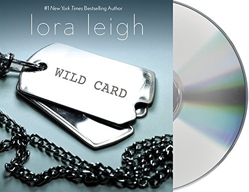 Lora Leigh, Clarissa Knightly: Wild Card (AudiobookFormat, 2015, Macmillan Audio)