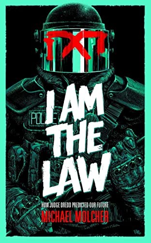 Michael Molcher: I Am the Law (2022, Rebellion)