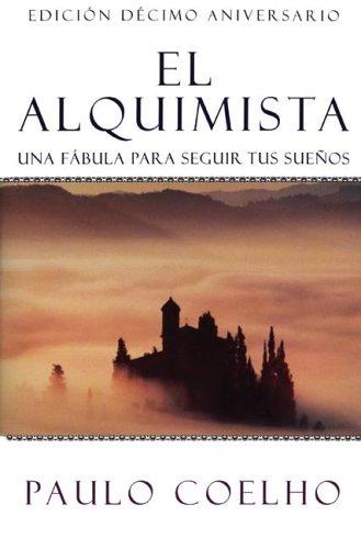 Paulo Coelho: El alquimista (Spanish language, 1994, HarperSanFrancisco)