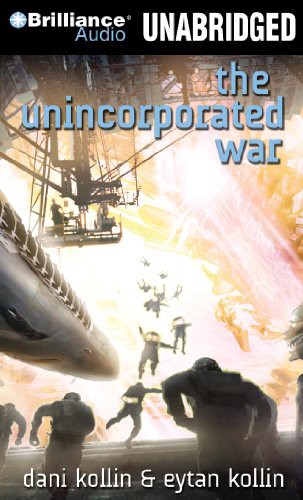 Eric G. Dove, Dani Kollin, Eytan Kollin: The Unincorporated War (AudiobookFormat, 2013, Brilliance Audio)