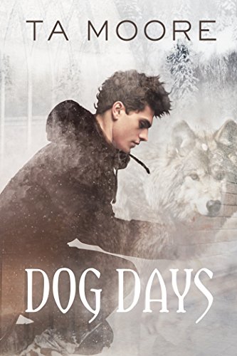 T. A. Moore: Dog Days (EBook, E language, Dreamspinner Press)