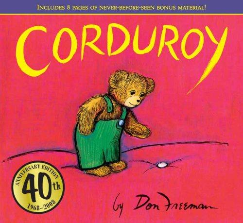 Don Freeman: Corduroy 40th Anniversary Edition (Hardcover, 2008, Viking Juvenile)