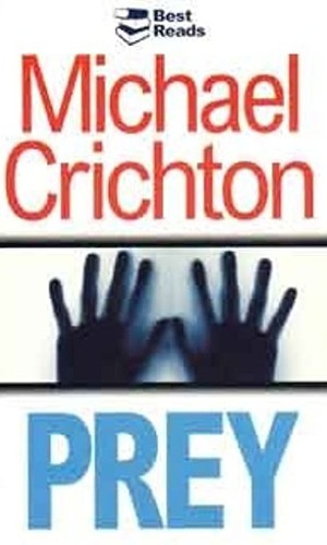 Michael Crichton: Prey (Paperback, 2004, Best Reads / HarperCollins)