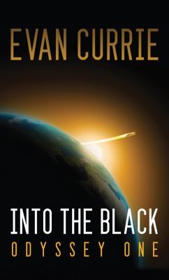 Evan Currie: Into The Black (2012, 47north)
