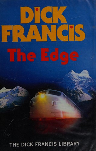 Dick Francis: The edge (1993, M. Joseph)