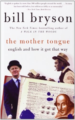 Bill Bryson: The Mother Tongue (Hardcover, 2008, Paw Prints 2008-06-26)