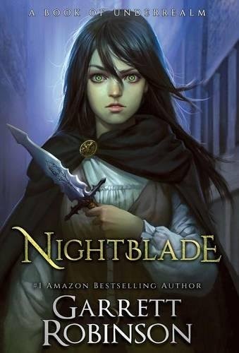 Garrett Robinson, Karen Conlin: Nightblade (Hardcover, 2016, Legacy Books)