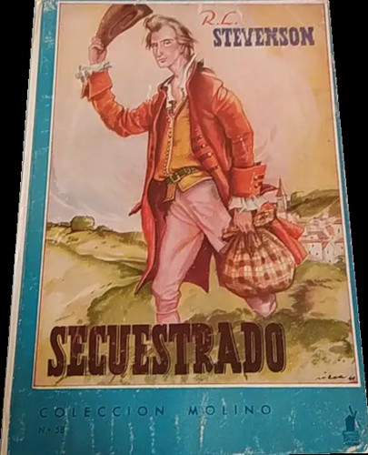 Robert Louis Stevenson: Secuestrado (Hardcover, Spanish language, 1943, Molino)