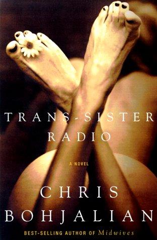 Christopher A. Bohjalian: Trans-sister radio (2000, Harmony Books)