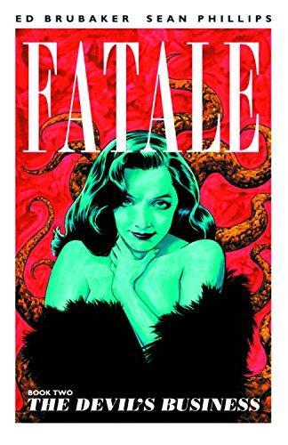 Ed Brubaker: Fatale, Book 2: The Devil's Business (2013)