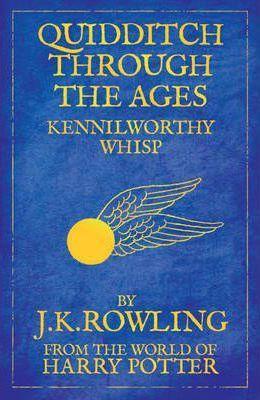 J. K. Rowling: Quidditch Through the Ages (Paperback, 2009, Bloomsbury Books)