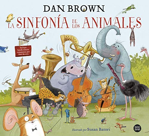 Dan Brown, Aina Girbau Canet: La sinfonía de los animales (Hardcover, 2020, Destino Infantil & Juvenil)