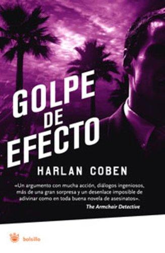 Harlan Coben: Golpe de efecto/ Drop Shot (Paperback, Spanish language, 2007, Rba)