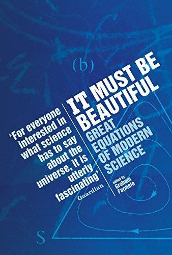 Graham Farmelo: It Must Be Beautiful: Great Equations of Modern Science (2002)