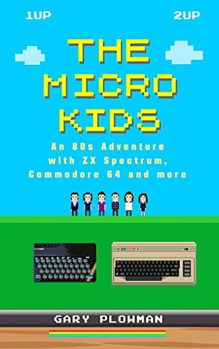 Gary Plowman: The Micro Kids (Hardcover, 2019, Gazzapper Press)