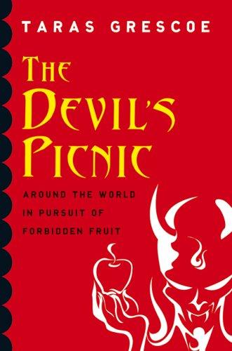 Taras Grescoe: The Devil's Picnic (Hardcover, 2006, HarperCollins Canada)