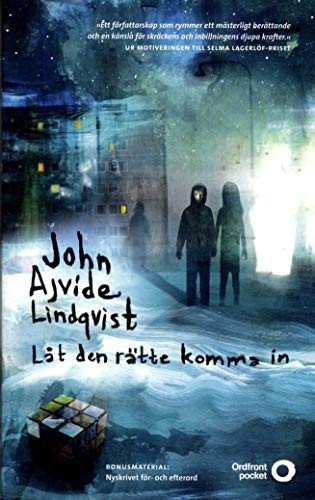 John Ajvide Lindqvist: Låt den rätte komma in (Paperback, 2015)