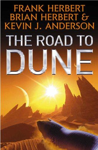 Frank Herbert: THE ROAD TO DUNE (Paperback, 2005, Hodder & Stoughton)