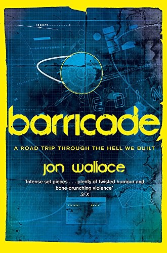 Jon Wallace: Barricade (Paperback, 2015, Gollancz)