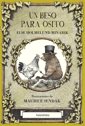 Maurice Sendak, Else Holmelund Minarik: Un beso para osito (Spanish language, 2015, Kalandraka)