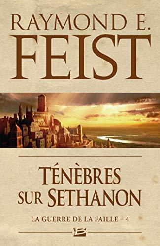 Raymond E. Feist: Ténèbres sur Sethanon (French language, 2014, Bragelonne)