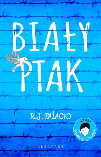 R. J. Palacio: Biały ptak (Hardcover, Polish language, 2020, Albatros)