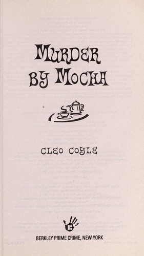 Cleo Coyle: Murder by mocha (2012, Berkley Pime Crime)