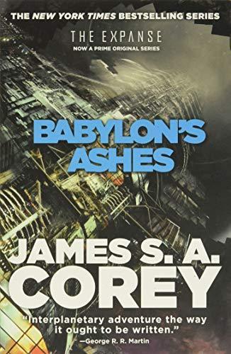 James S.A. Corey: Babylon's Ashes (The Expanse, #6) (2017, Orbit)
