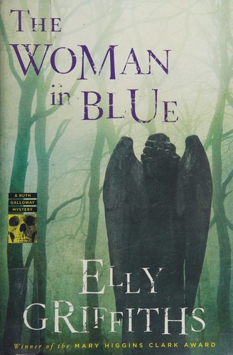 Elly Griffiths: The woman in blue (2016)