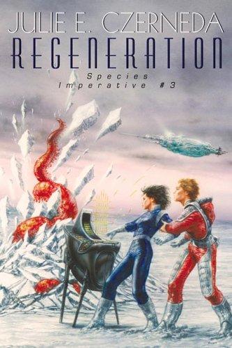 Julie E. Czerneda: Regeneration (Species Imperative #3) (Hardcover, 2006, DAW Hardcover)