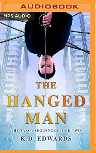 Josh Hurley, K. D. Edwards: The Hanged Man (AudiobookFormat, 2020, Audible Studios on Brilliance, Audible Studios on Brilliance Audio)