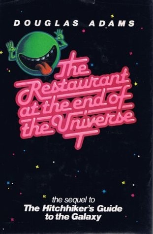 Douglas Adams: The Restaurant at the End of the Universe (Hardcover, 1981, Harmony Books)