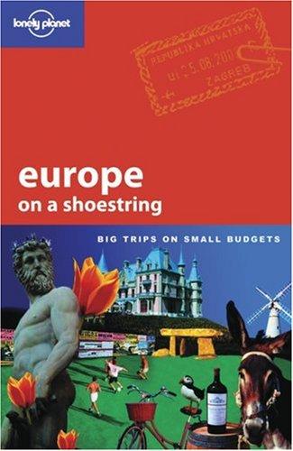 Sarah Johnstone, Aaron Anderson, Sarah Andrews: Europe on a Shoestring (Lonely Planet Shoestring Guides) (Paperback, 2007, Lonely Planet Publications)