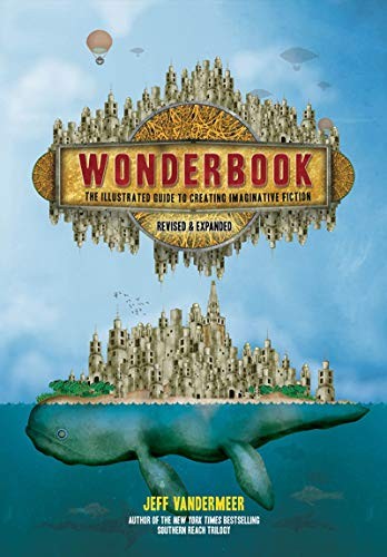 Jeff VanderMeer: Wonderbook (Paperback, 2018, Harry N. Abrams)