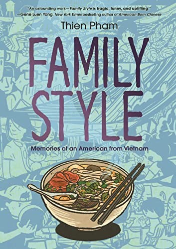 Thien Pham: Family Style (2023, Roaring Brook Press, First Second)