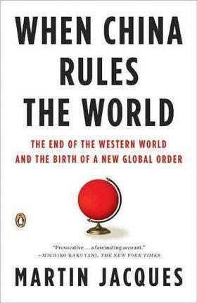 Martin Jacques: When China Rules the World (2010)