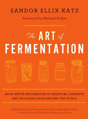 Sandor Katz: The Art of Fermentation (2012)