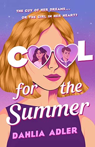 Dahlia Adler: Cool for the Summer (Hardcover, Wednesday Books)