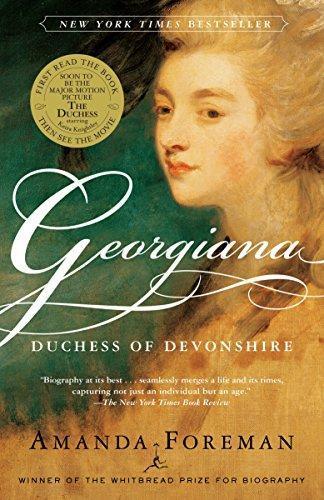 Amanda Foreman: Georgiana, Duchess of Devonshire (2001)