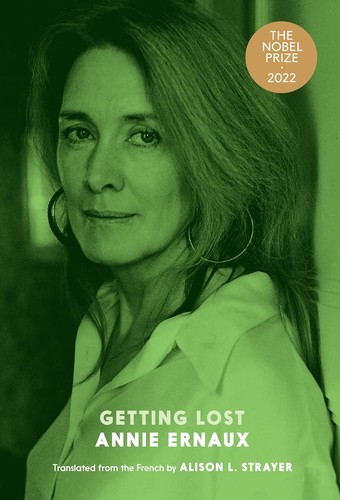 Annie Ernaux: Getting Lost (2022, Seven Stories Press)