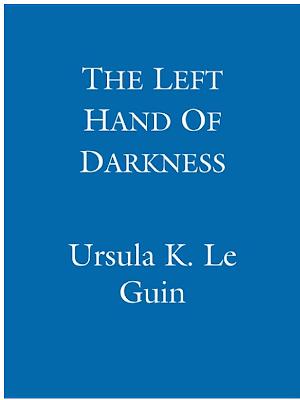 Ursula K. Le Guin: The Left Hand Of Darkness (2012, Little, Brown Book Group Limited)