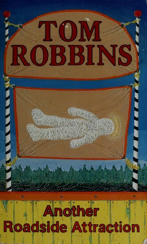 Tom Robbins: Another roadside attraction (2003, Bantam Books)