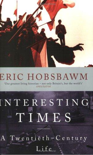 Eric Hobsbawm: Interesting Times (Paperback, 2003, Abacus)