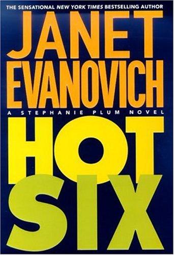 Janet Evanovich: Hot Six (Paperback, 2001, St. Martin's Paperbacks)