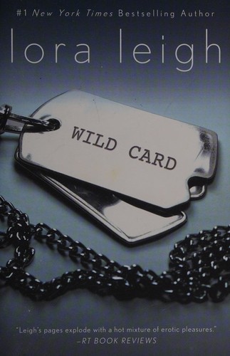 Lora Leigh: Wild card (2012, St. Martin's Griffin)