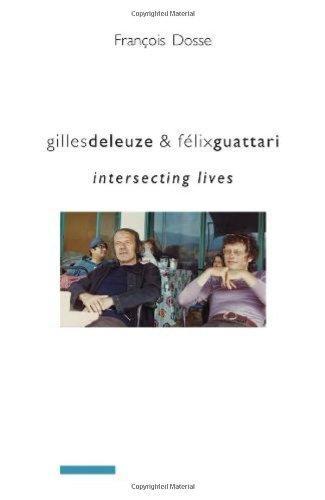 François Dosse, Deborah Glassman: Gilles Deleuze and Felix Guattari : Intersecting Lives (2010)