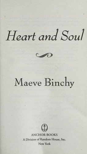 Maeve Binchy: Heart and soul (2008, McArthur)